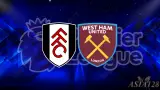Prediksi Fulham FC vs West Ham United – England Premier League 05 Maret 2026