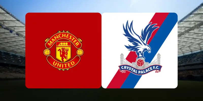 Prediksi Bola Manchester Utd vs Crystal Palace 01 Maret 2026