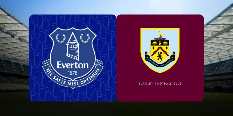 Prediksi Bola Everton vs Burnley 04 Maret 2026